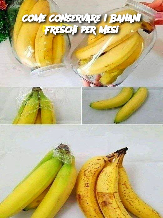 Come Conservare i Banani Freschi per Mesi